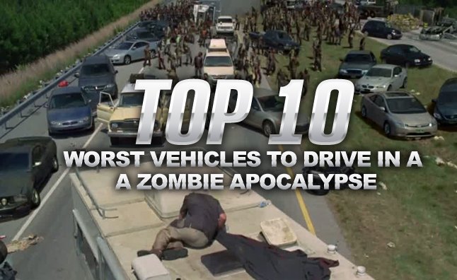 Top 10 Worst Vehicles to Drive in a Zombie Apocalypse