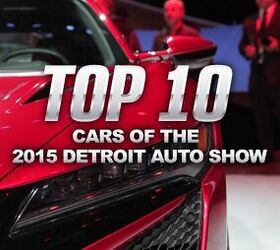 Top 10 Cars of the 2015 Detroit Auto Show