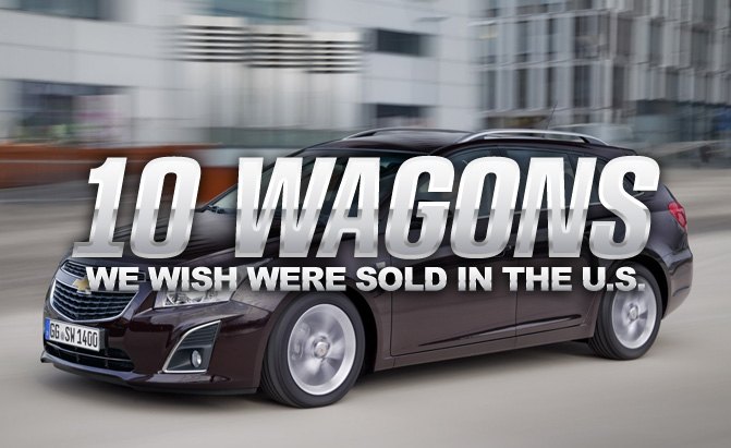 10 wagons we wish were sold in the us