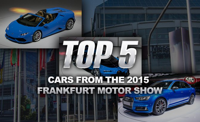 Top 5 Cars of the 2015 Frankfurt Motor Show