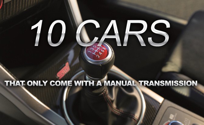10 Cars That Only Come With a Manual Transmission