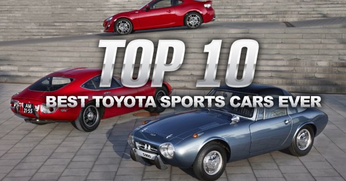 Top 10 Best Toyota Sports Cars of All Time