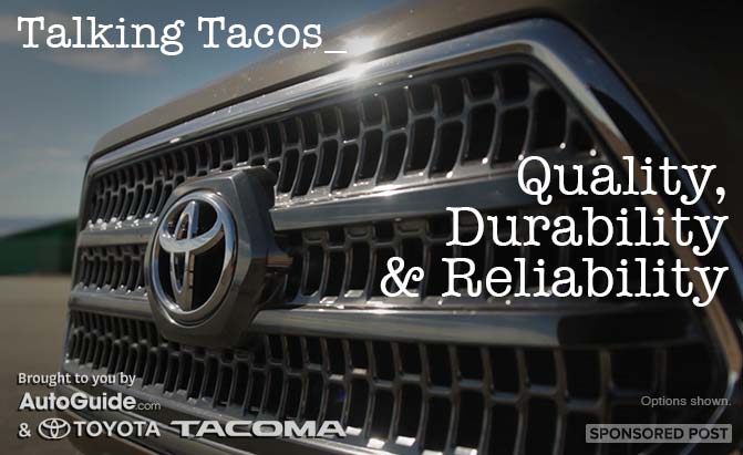 Talking Tacos: Truck Guys Discuss Toyota's Quality, Durability & Reliability