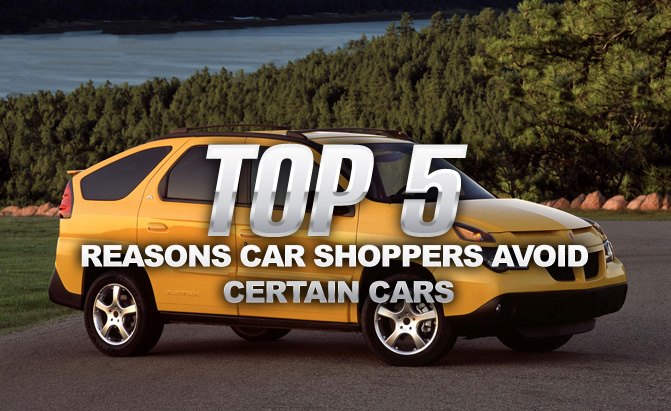 Top 5 Reasons Why Car Shoppers Avoid Certain Cars