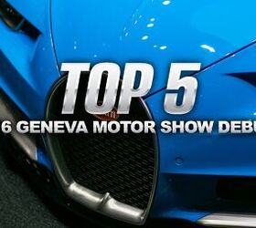 Top 5 Most Buzzworthy Debuts From the 2016 Geneva Motor Show