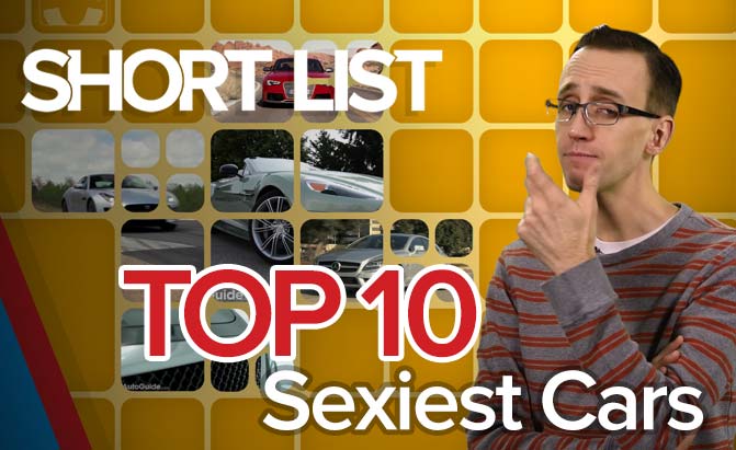 Top 10 Sexiest Cars - The Short List