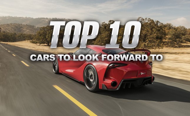 top 10 cars to look forward to 2016 edition