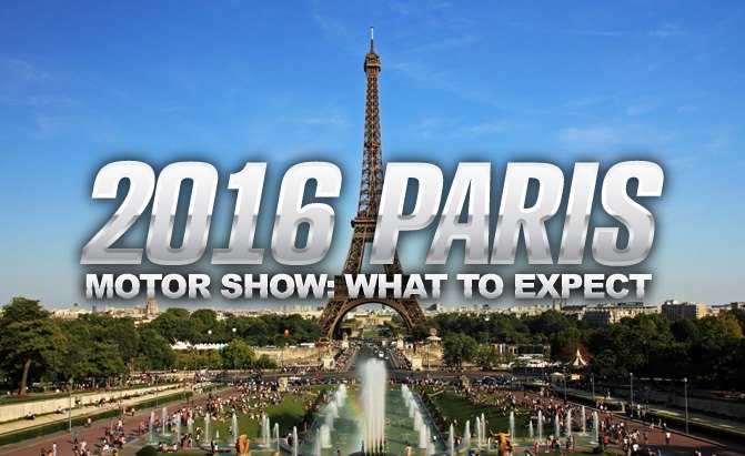 What to Expect at the 2016 Paris Motor Show