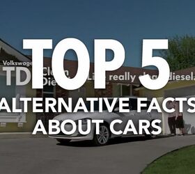 Top 5 Alternative Facts About Cars