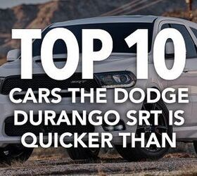 10 Interesting Cars the Dodge Durango SRT is Quicker Than