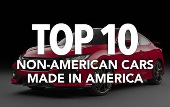 Top 10 Non-American Cars Made in America