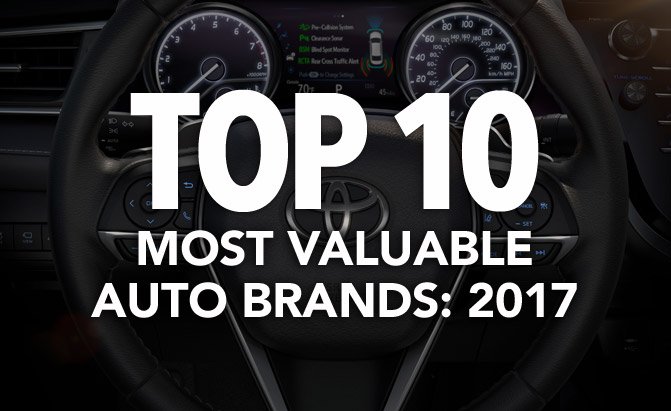 Top 10 Most Valuable Auto Brands: 2017