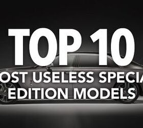Top 10 Most Useless Special Edition Models