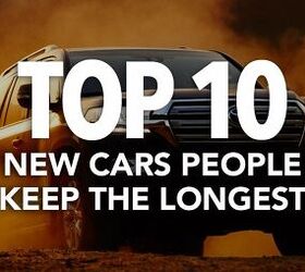 Top 10 New Cars People Keep the Longest