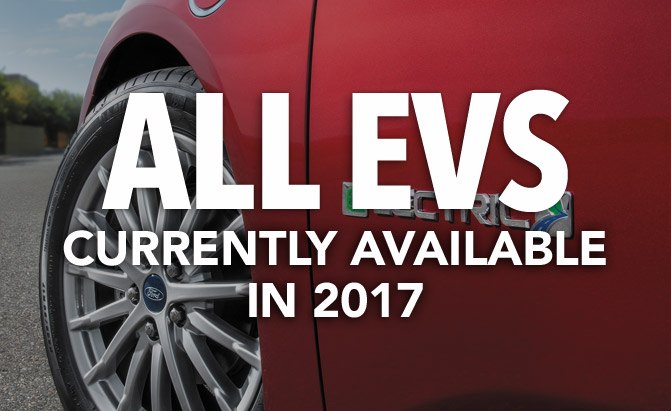 all the electric vehicles currently available in 2017