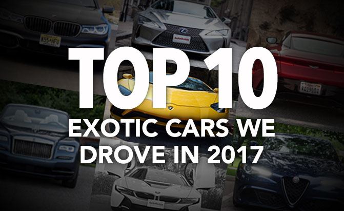 top 10 exotic cars we drove in 2017