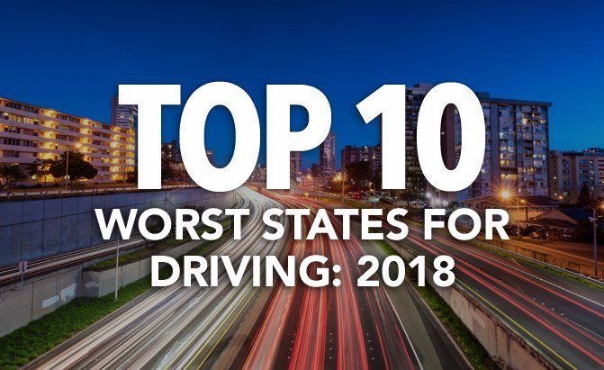 top 10 worst states for driving 2018