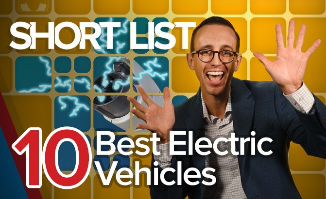 top 10 best electric vehicles the short list