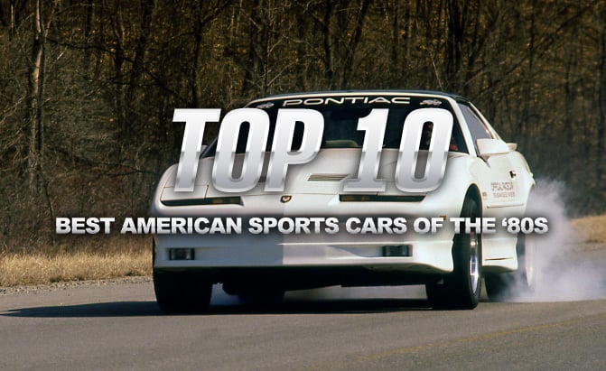 Top 10 Best American Sports Cars of the '80s