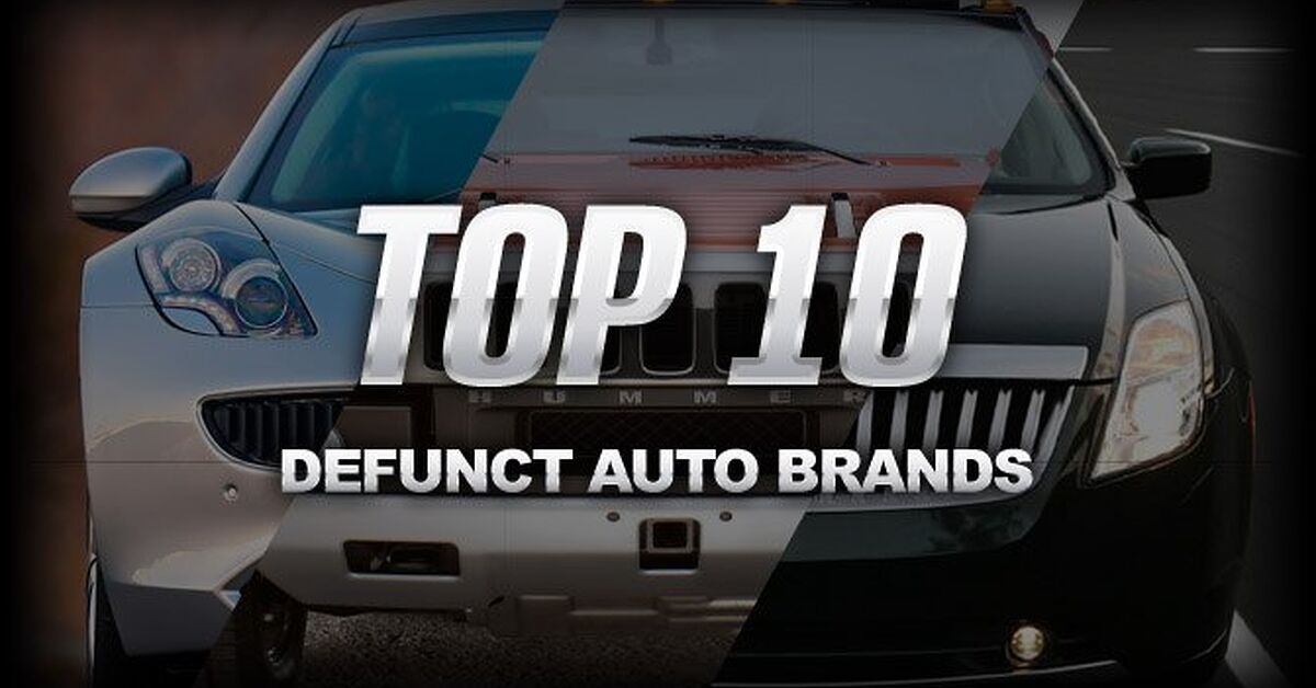 Top 10 Defunct Auto Brands