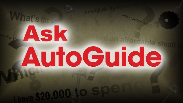 Ask AutoGuide No. 3 - Dad's Dilemma | AutoGuide.com