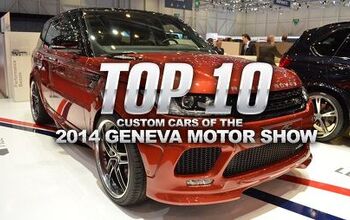 Top 10 Custom Cars of the 2014 Geneva Motor Show