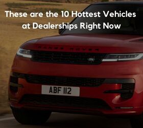 These are the 10 Hottest Vehicles at Dealerships Right Now