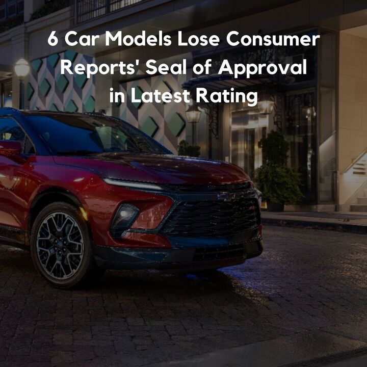 6 car models lose consumer reports seal of approval in latest rating, 6 Car Models Lose Consumer Reports Seal of Approval in Latest Rating