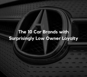 the 10 car brands with surprisingly low owner loyalty, The 10 Car Brands with Surprisingly Low Owner Loyalty