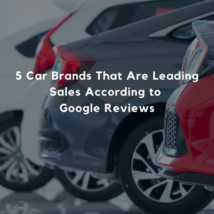 5 Car Brands That Are Leading Sales According to Google Reviews