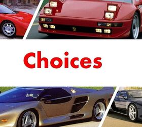 CHOICES: Oddball '90s Supercars